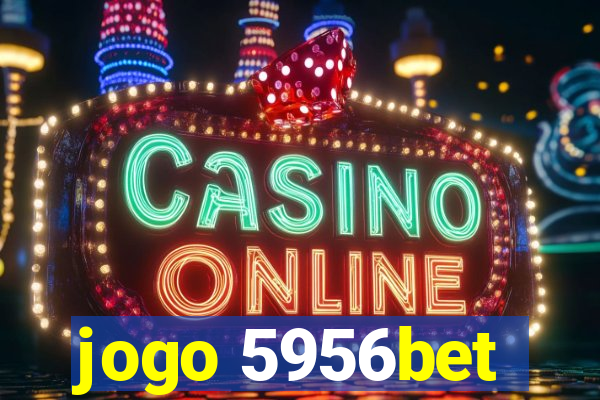 jogo 5956bet